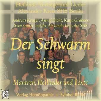 Der Schwarm singt - Mantren, Heillieder und Texte