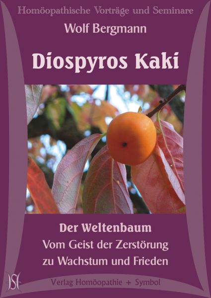 Diospyros Kaki. Der Weltenbaum. Vom Geist der Zerstörung zu Wachstum und Frieden