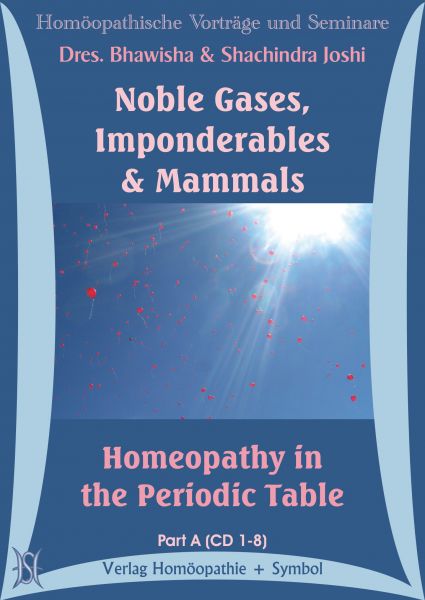 Noble Gases, Imponderables & Mammals. Homeopathy in the Periodic Table
