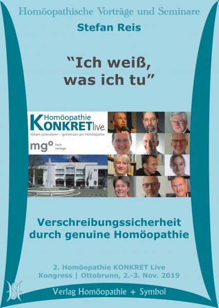 "Ich weiß, was ich tu". Verschreibungssicherheit durch genuine Homöopathie