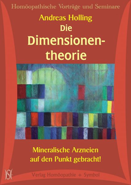 Die Dimensionentheorie. Mineralische Arzneien auf den Punkt gebracht!