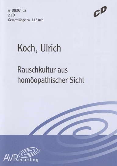 Rauschkultur aus homöopathischer Sicht.