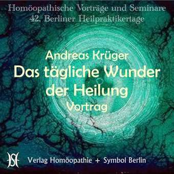 Das tägliche Wunder der Heilung