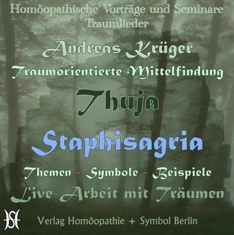 Thuja und Staphisagria - Traumthemen und -beispiele, mit Livedeutung (Traumlieder 3)