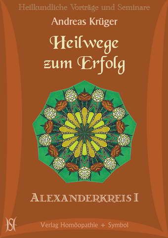 Der Alexanderkreiszyklus: 13 Heilkunst-Abende im Paket