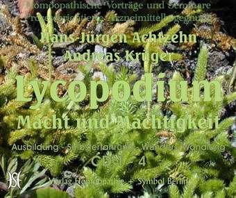 Lycopodium - Macht und Mächtigkeit