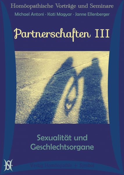 Partnerschaften III - Sexualität und Geschlechtsorgane