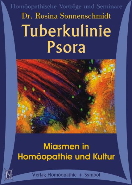 Miasmenkurs 2: Tuberkulinie und Psora