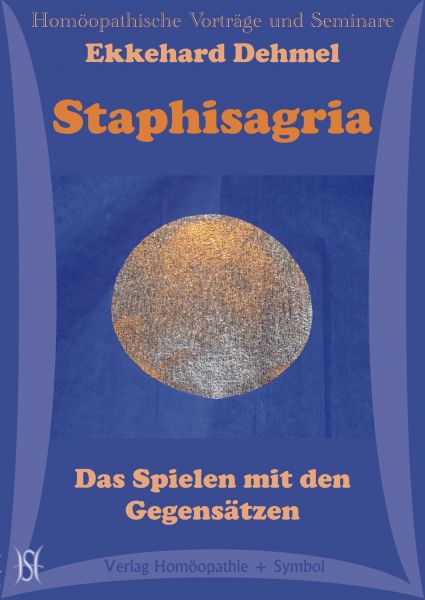 Staphisagria - Das Spielen mit den Gegensätzen