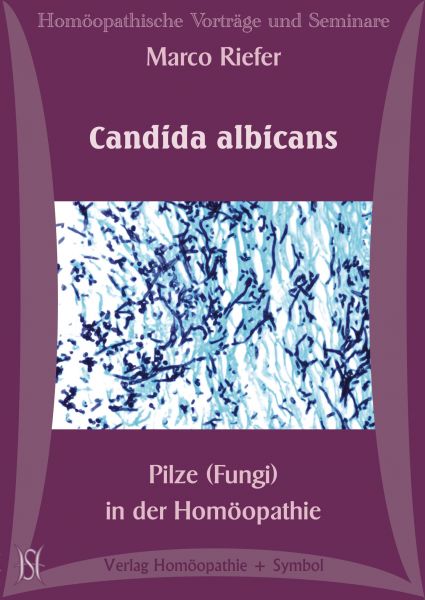 Candida albicans. Pilze (Fungi) in der Homöopathie.
