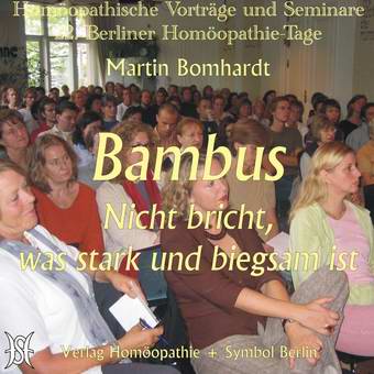 Bambus|Vortrge & Seminare|CD MP3 Download|Arzneimittelbild | Verlag  Homopathie + Symbol | Online-Versand