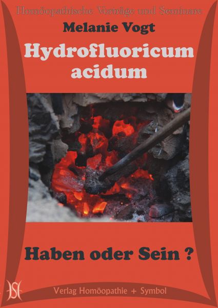 Hydrofluoricum acidum. Haben oder Sein?