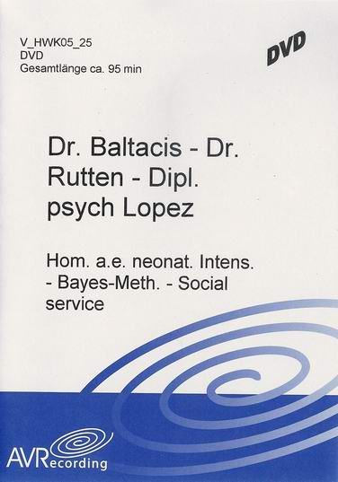 Homeopathy on a neonatology ward (engl.) / Social service and homeopathy as a public health strategy (engl.) / Bayes, "likelihood ratio" and homeopathy (engl.) (DVD)