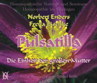 Pulsatilla. Die Einheit der großen Mutter
