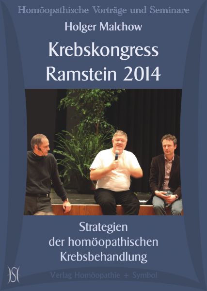 Strategien der homöopathischen Krebsbehandlung. Gesamtpaket des Ramsteiner Kongresses 2014