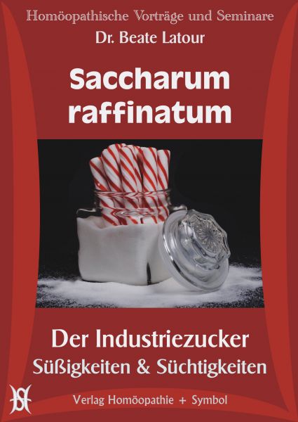 Saccharum raffinatum - Der Industriezucker. Süßigkeiten & Süchtigkeiten