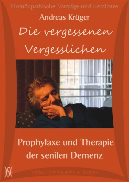 Die vergessenen Vergesslichen - Prophylaxe und Therapie der senilen Demenz