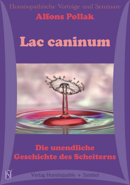 Lac caninum. Die unendliche Geschichte des Scheiterns