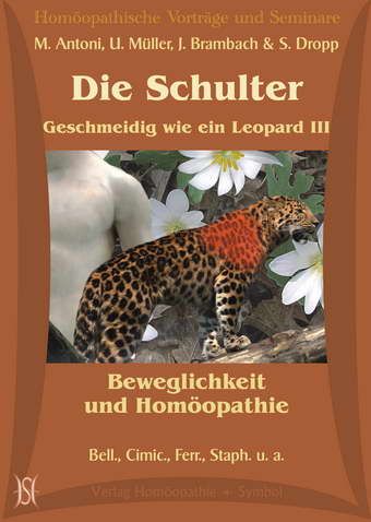 Die Schulter - Geschmeidig wie ein Leopard III. Beweglichkeit und Homöopathie.