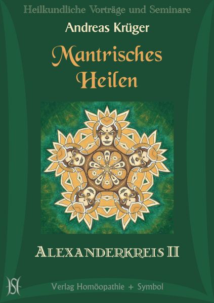 Alexanderkreis II - Mantrisches Heilen