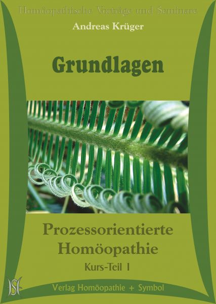 Prozessorientierte Homöopathie (Paket aller 6 Teile des Abendkurses)