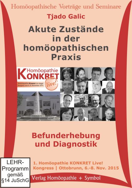 Akute Zustände in der homöopathischen Praxis. Befunderhebung und Diagnostik