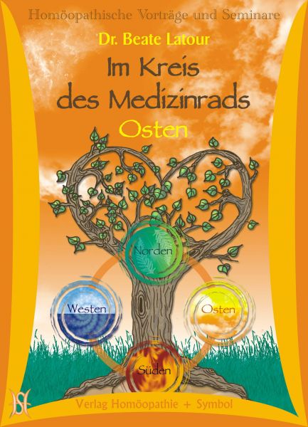 Im Kreis des Medizinrads. Osten - Süden - Westen - Norden