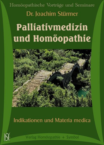 Palliativmedizin und Homöopathie. Indikationen und Materia medica