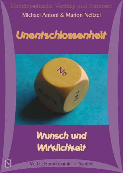 Unentschlossenheit - Wunsch und Wirklichkeit