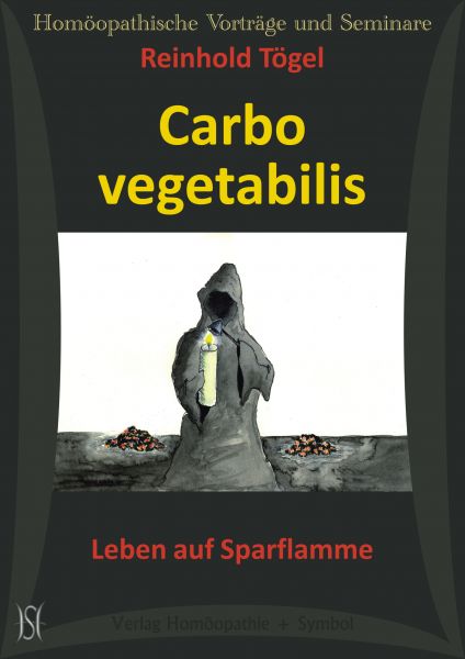 Carbo vegetabilis. Leben auf Sparflamme