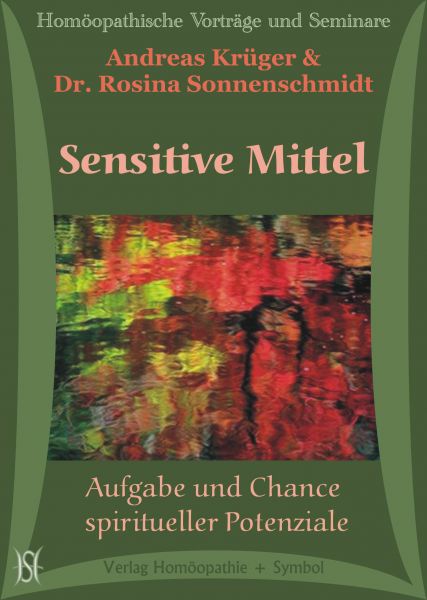 Sensitive Mittel. Aufgabe und Chance spiritueller Potenziale