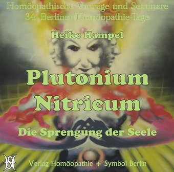 Plutonium Nitricum. Die Sprengung der Seele