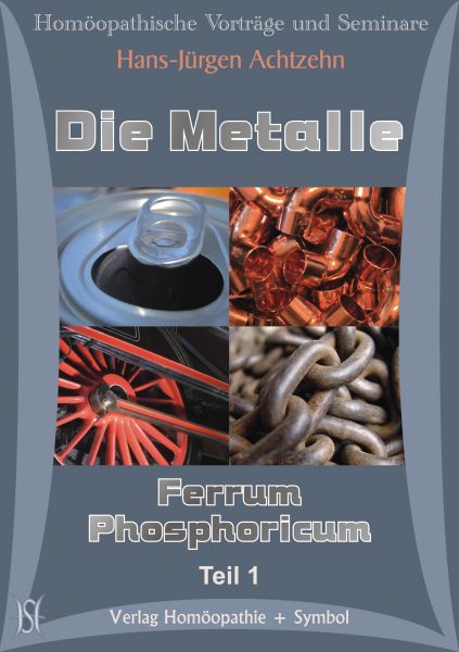 Die Metalle - Alumen, Alumina, Cuprum, Ferrum, Plumbum, Palladium, Magnesium Mur.