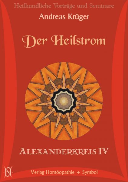 Alexanderkreis IV - Der Heilstrom