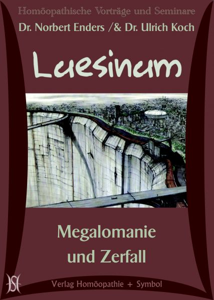 Luesinum. Megalomanie und Zerfall