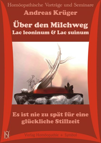 Über den Milchweg - Lac leoninum & Lac suinum. Es ist nie zu spät für eine glückliche Stillzeit