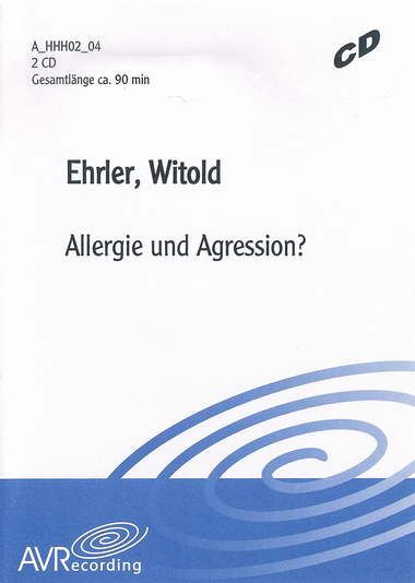 Allergie und Aggression? Aus der Sicht der C4-Homöopathie