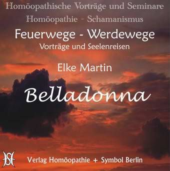 Homöopathie - Schamanismus: Feuerwege - Werdewege