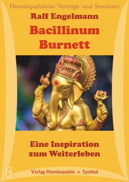 Bacillinum Burnett. Eine Inspiration zum Weiterleben.
