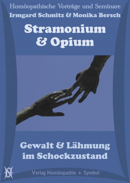 Stramonium & Opium. Gewalt und Lähmung im Schockzustand