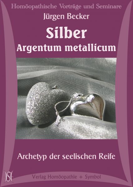 Silber - Argentum Metallicum - Archetyp der seelischen Reife