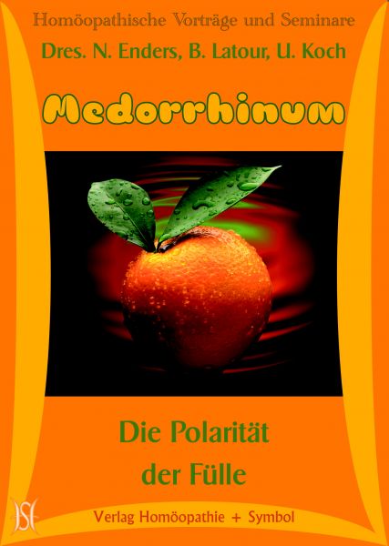 Medorrhinum - Die Polarität der Fülle