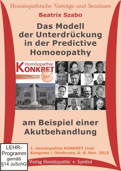 Das Modell der Unterdrückung in der Predictive Homoeopathy am Beispiel einer Akutbehandlung