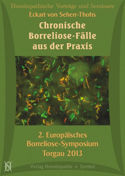 Chronische Borreliose-Fälle aus der Praxis. 2. Europ. Borreliose-Symposium