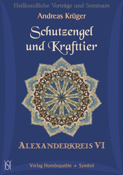 Alexanderkreis VI - Schutzengel und Krafttier